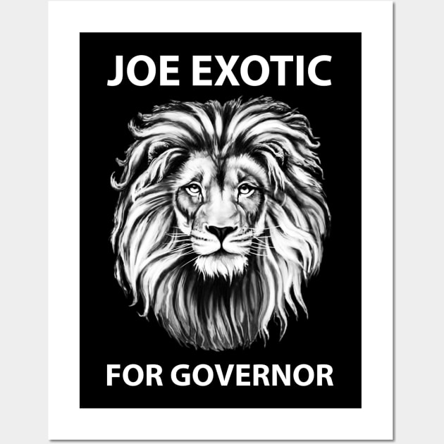 Joe Exotic for Governor Wall Art by MShams13